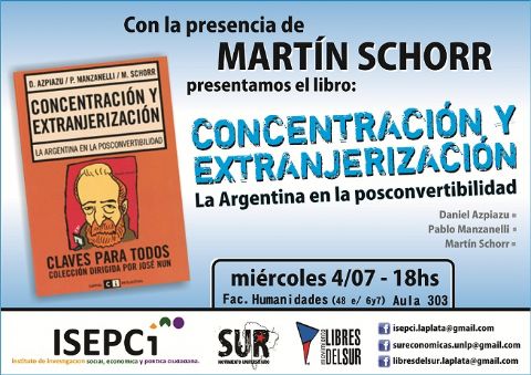 Presentarán el libro "Concentración y Extranjerización. La Argentina en la posconvertibilidad"