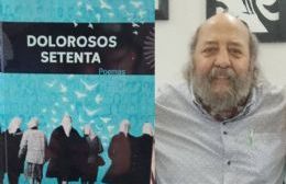 "Dolorosos setenta": reconocerán un libro que el autor relató en primera persona sobre la última dictadura militar